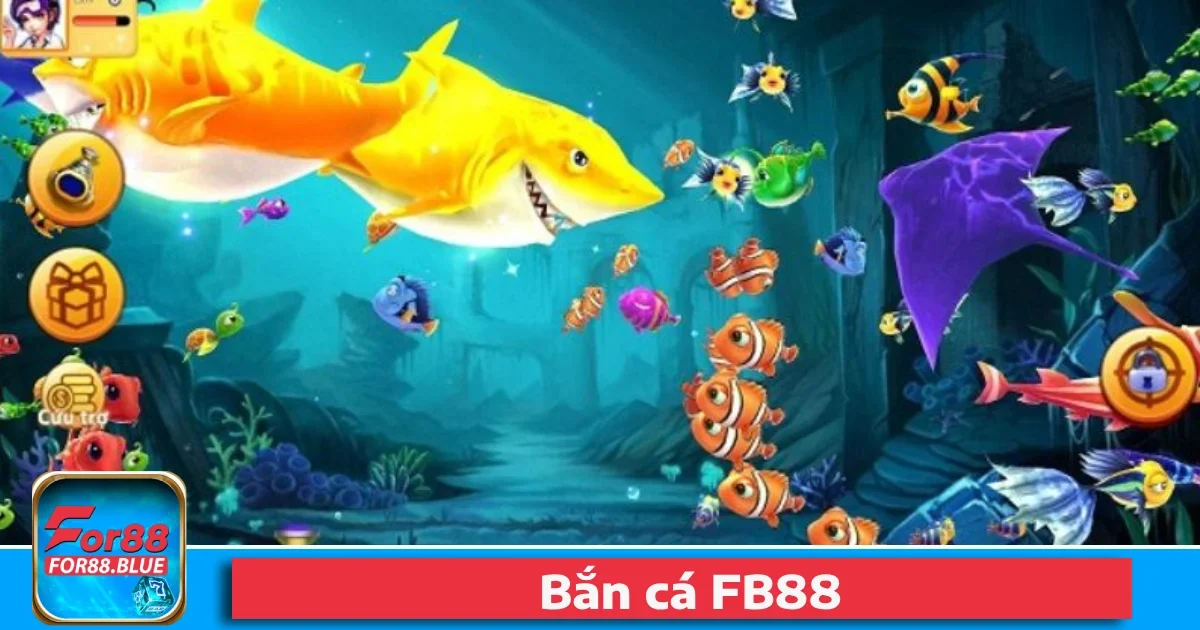 Tại sao Bắn cá Fb88 là lựa chọn hàng đầu?