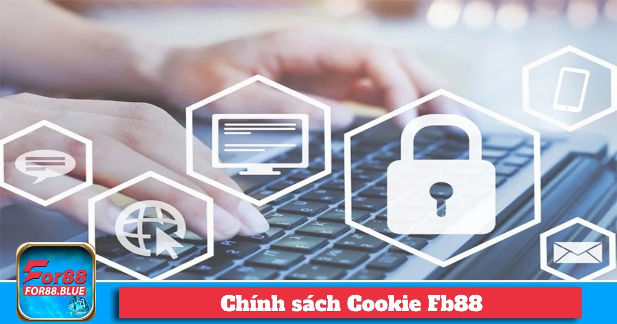 Các loại Cookie được thu thập tại Fb88 và mục đích sử dụng