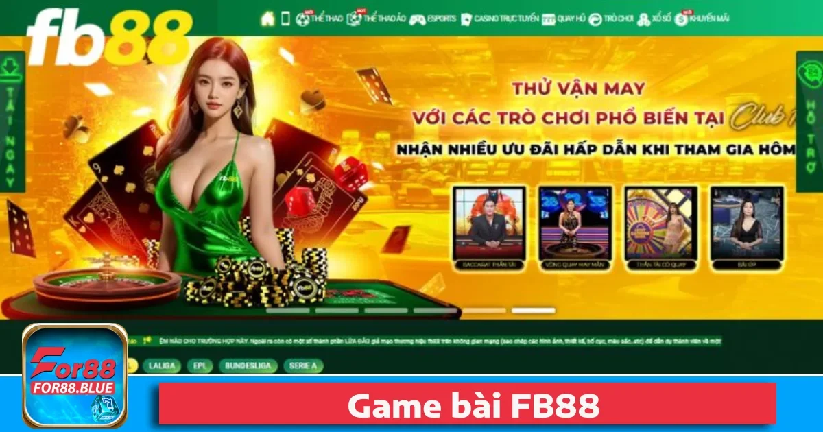 Vì sao nên chọn Game bài Fb88?