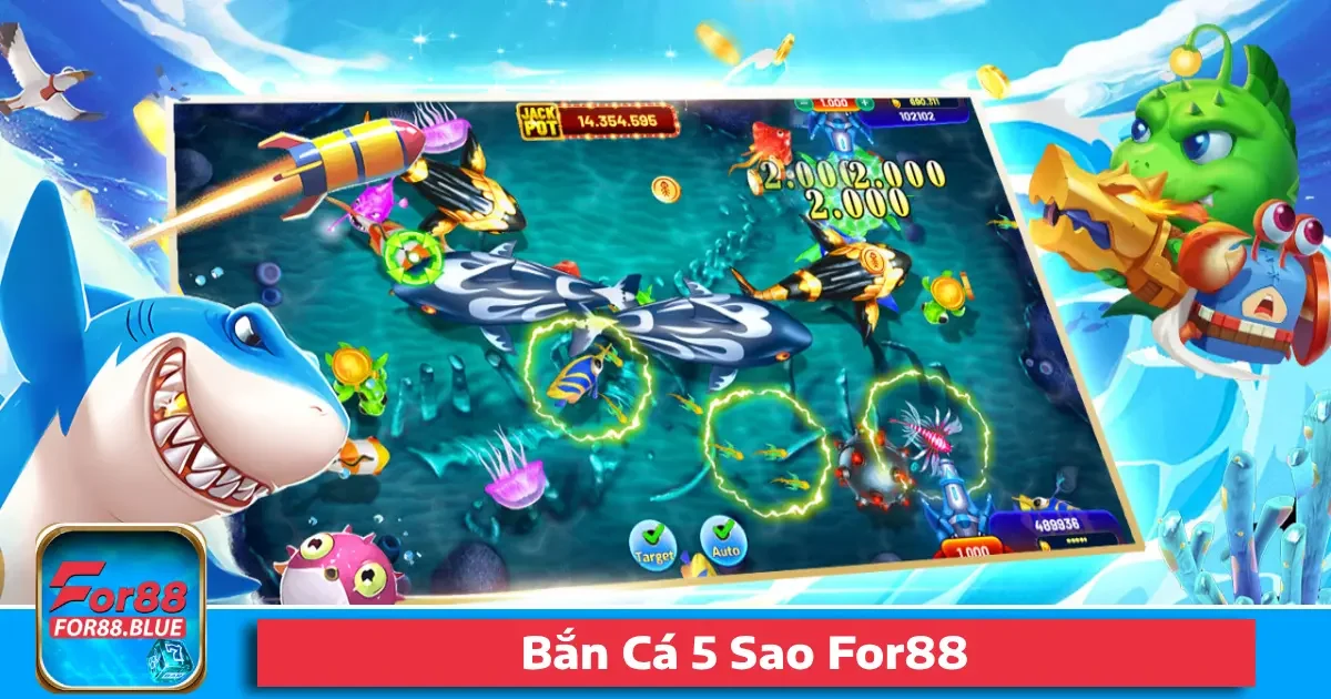 Bắn Cá 5 Sao For88 – Phòng VIP Cho Tay Săn Chuyên Nghiệp
