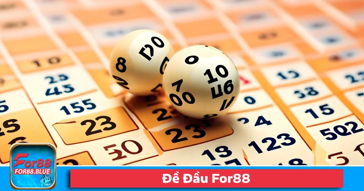 Đề Đầu For88 – Cược Theo Vị Trí Đầu Tiên Của Giải Đặc Biệt 77 Đề Đầu For88 – Cược Theo Vị Trí Đầu Tiên Của Giải Đặc Biệt