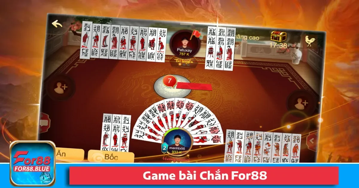Cách Chơi Game Bài Chắn For88 Dễ Hiểu Nhất Cho Người Mới