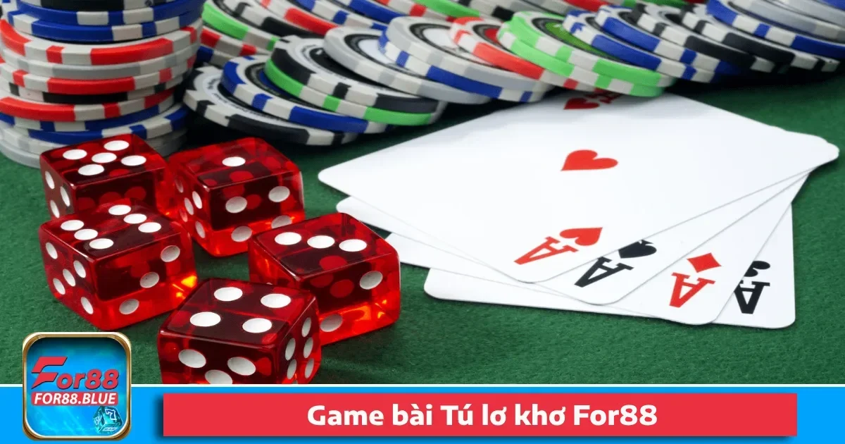 Game Bài Tú Lơ Khơ For88 – Trò Chơi Kinh Điển Đang Hồi Sinh