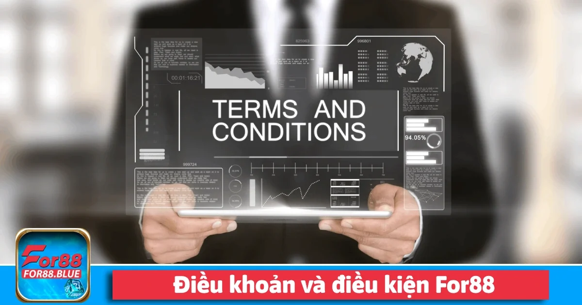 Điều Khoản Và Điều Kiện For88 1 Điều khoản và điều kiện For88 đã đưa ra những cam kết cụ thể nhằm bảo vệ quyền lợi của từng thành viên.